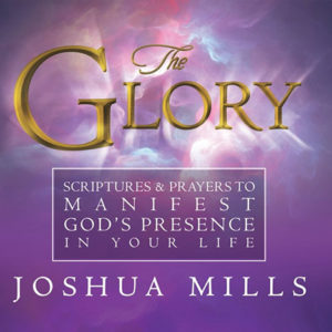 The Glory: Scriptures & Prayers to Manifest God's Presence In Your Life -訂貨中